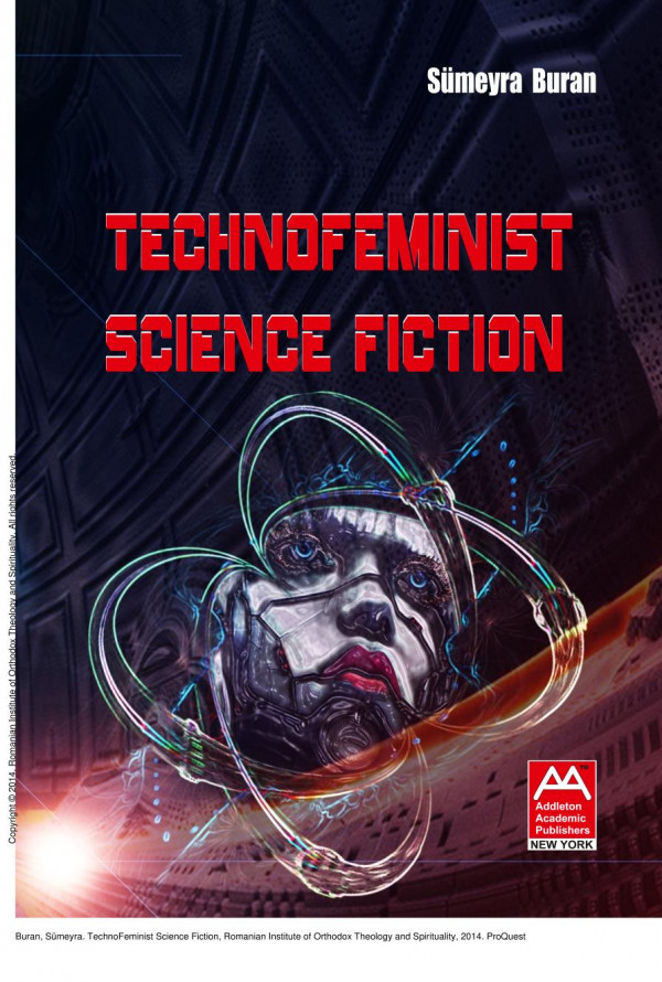 Technofeminist Science Fiction 1st Edition Smeyra Buran