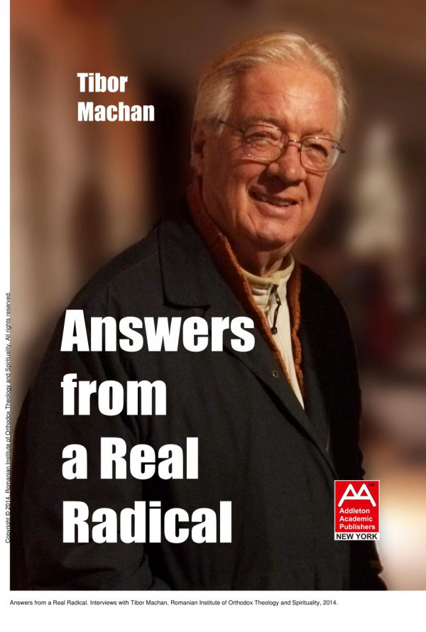 Answers From A Real Radical Interviews With Tibor Machan 1st Edition Tibor Machan