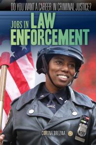 Jobs In Law Enforcement 1st Edition Corona Brezina