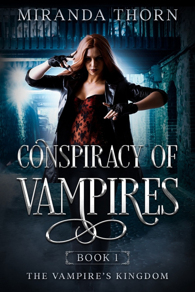 Conspiracy Of Vampires The Vampires Kingdom 1 1st Edition Miranda Thorn