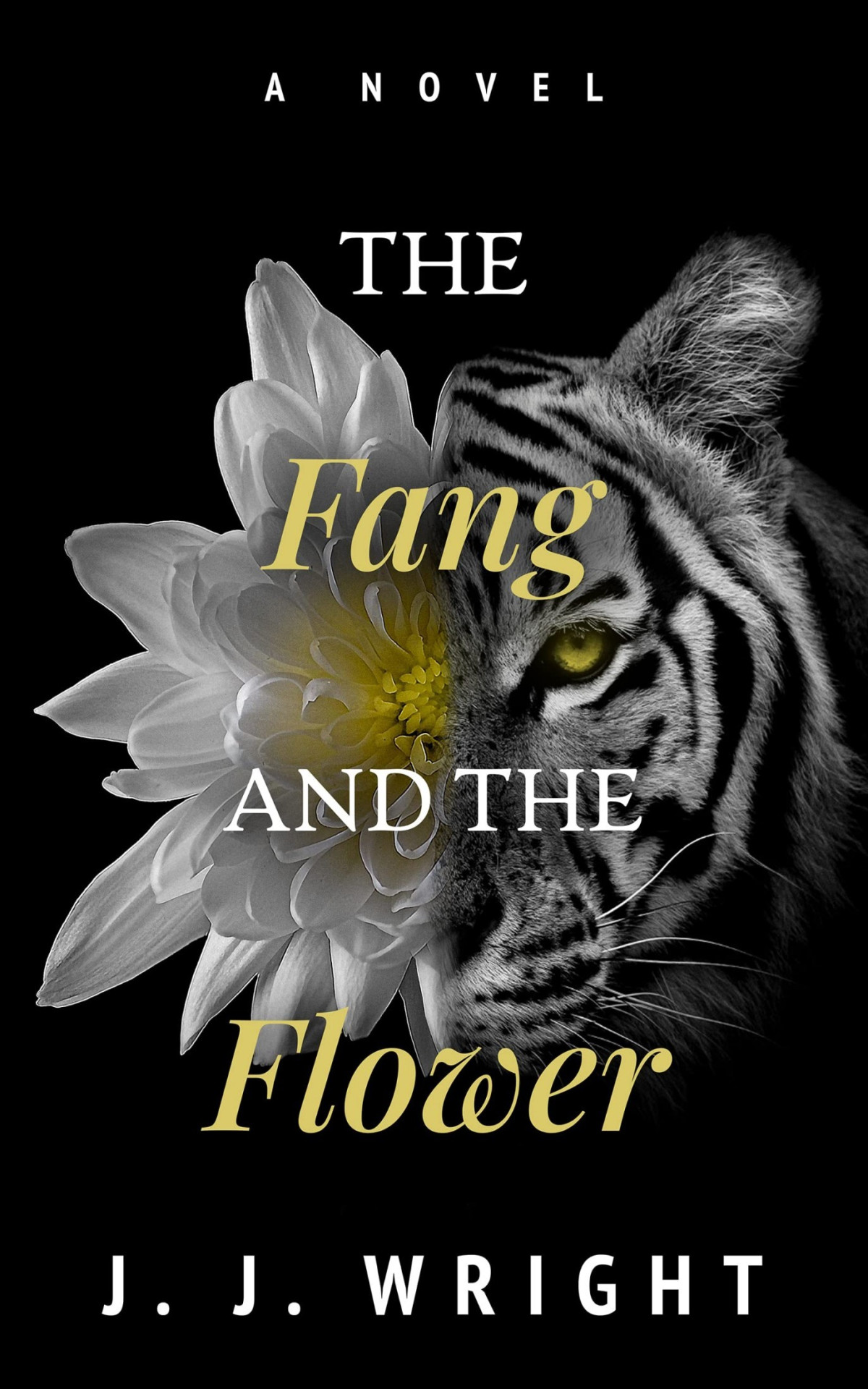 The Fang And The Flower Tales Of Tigrine 1 1st Edition J J Wright