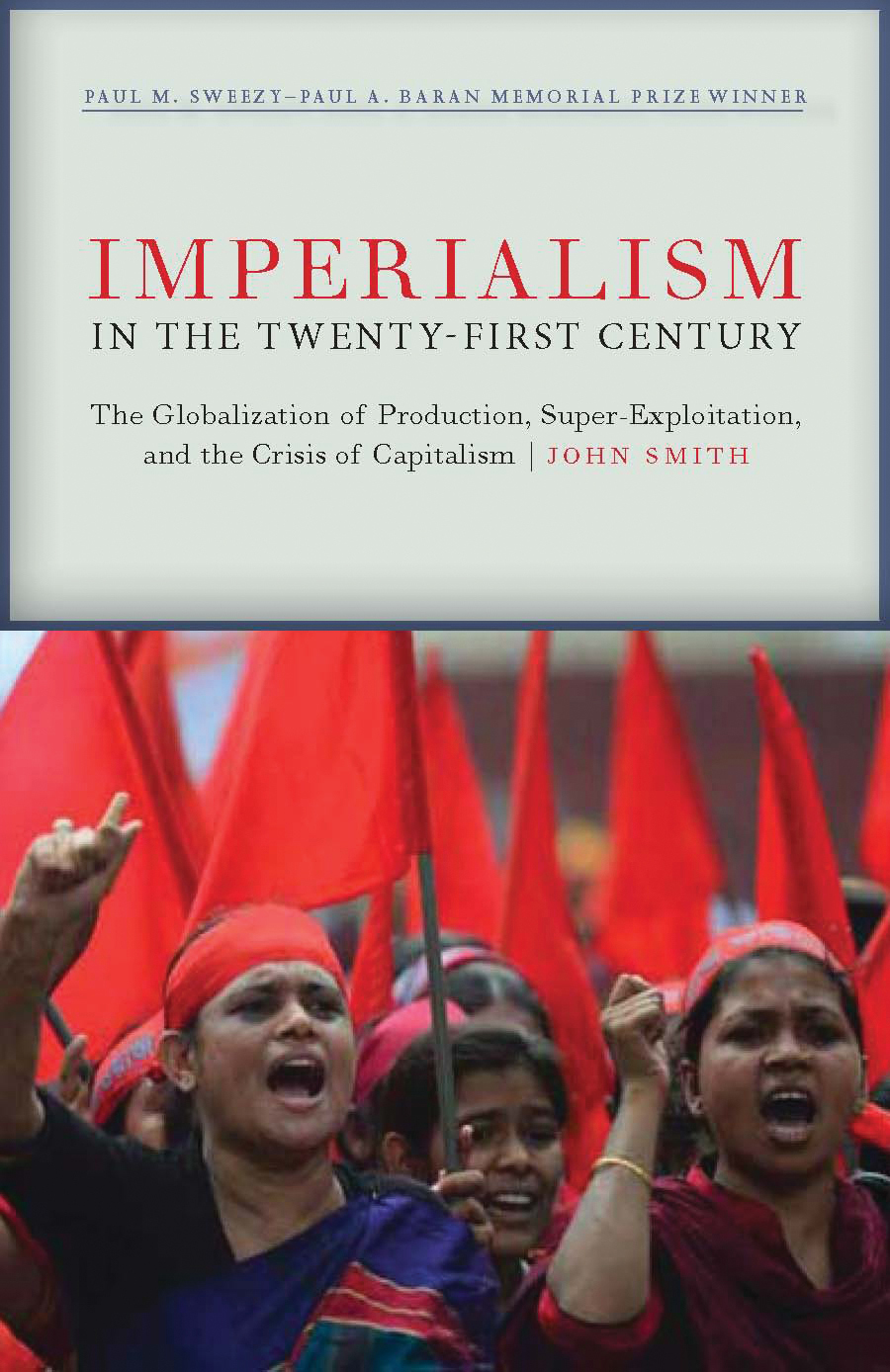 Imperialism In The Twentyfirst Century John Smith