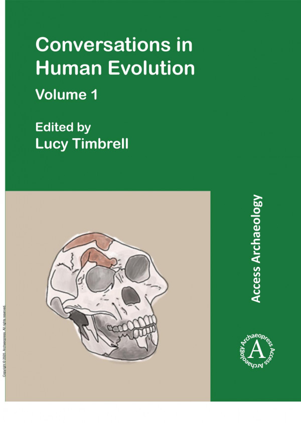 Conversations In Human Evolution Volume 1 1st Edition Lucy Timbrell