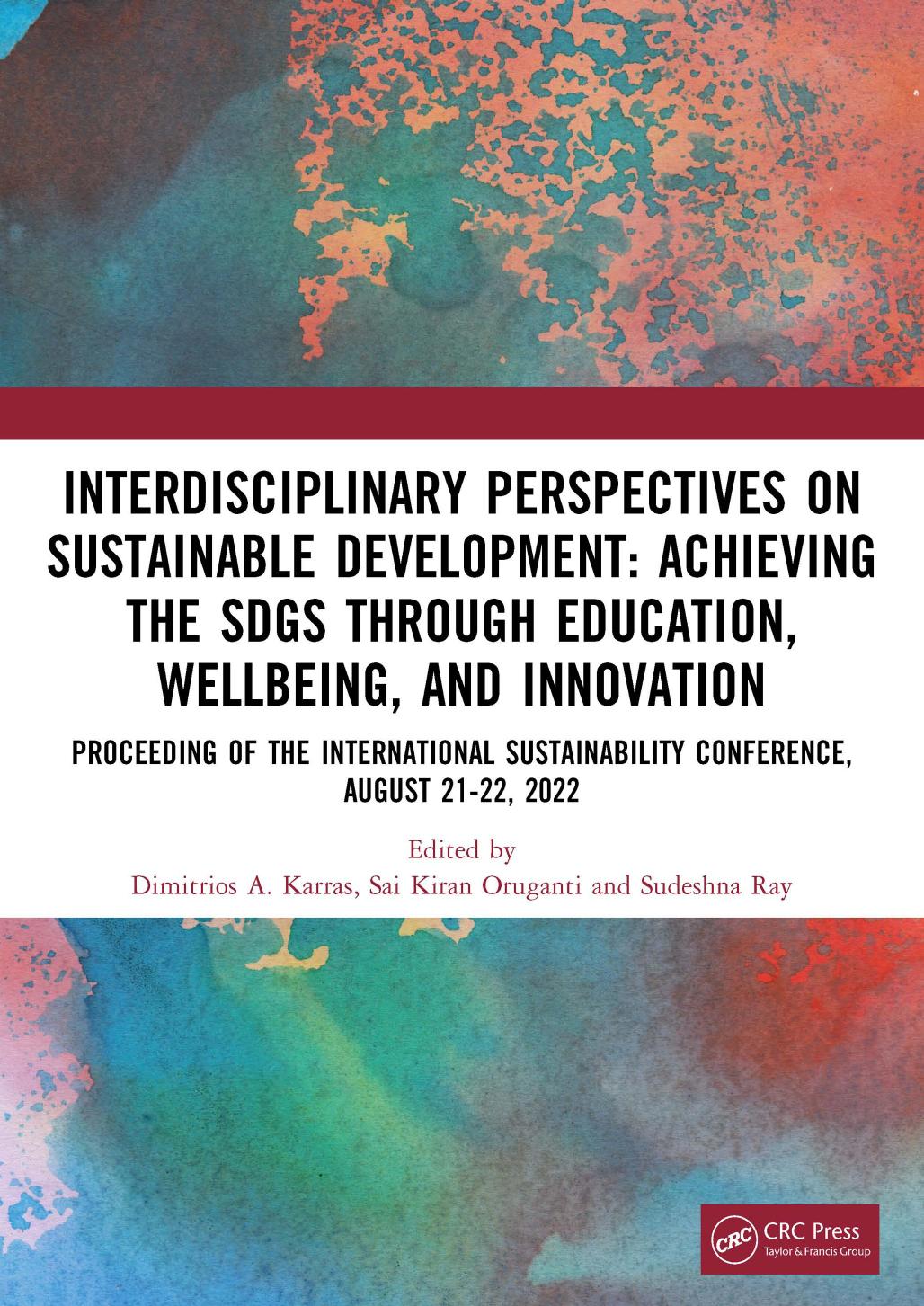 Interdisciplinary Perspectives On Sustainable Development Achieving The Sdgs Through Education Wellbeing And Innovation 1st Edition Dimitrios A Karras