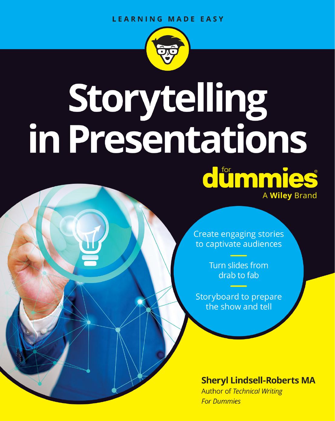 Storytelling In Presentations For Dummies 1st Edition Sheryl Lindsellroberts