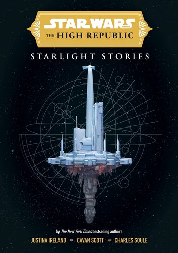 Star Wars Insider The High Republic Starlight Stories 1st Edition Cavan Scott