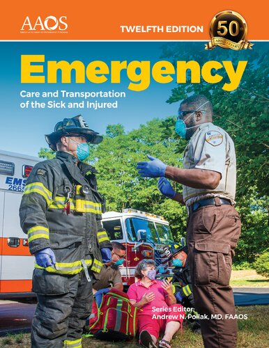 Emergency Care And Transportation Of The Sick And Injured 12th Edition American Academy Of Orthopaedic Surgeons Aaos