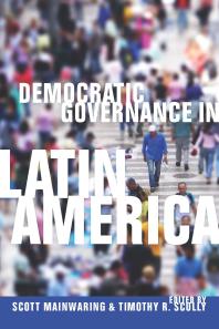 Democratic Governance In Latin America 1st Edition Scott Mainwaring Timothy R Scully