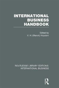 International Business Handbook Rle International Business V H Kirpalani