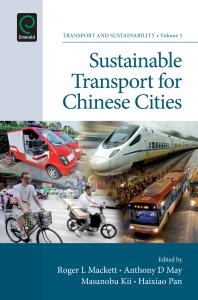 Sustainable Transport For Chinese Cities Roger L Mackett Anthony D May