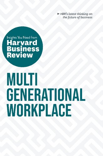 Multigenerational Workplace The Insights You Need From Harvard Business Review Teamira