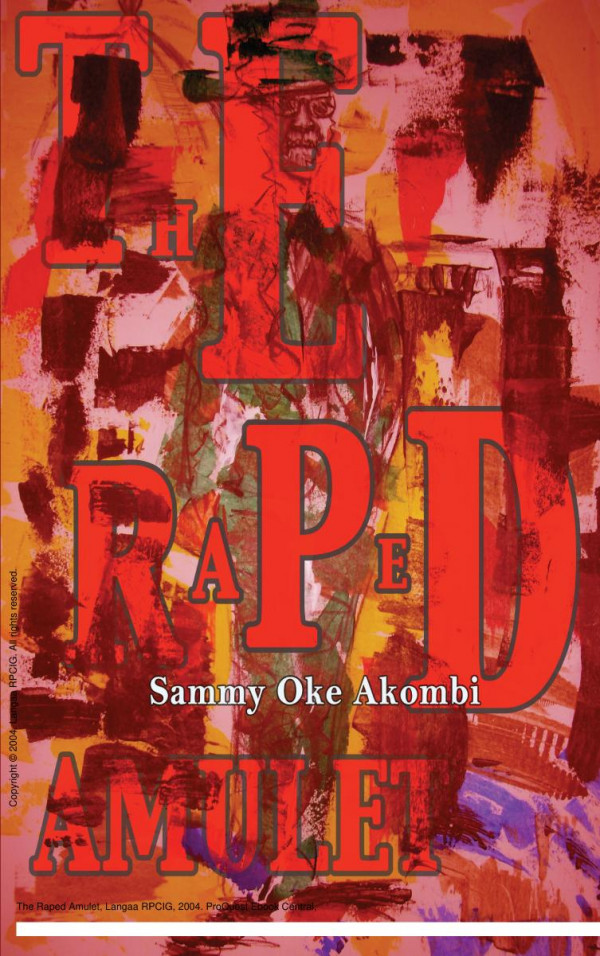 The Raped Amulet 1st Edition Oke Akombi