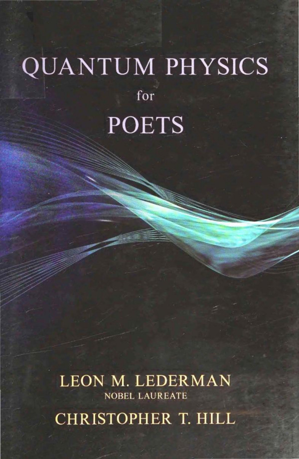Quantum Physics For Poets 1st Edition Leon M Lederman Chrisopher T Hill