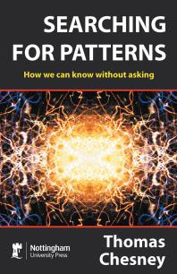 Searching For Patterns How We Can Know Without Asking 1st Edition Thomas Chesney