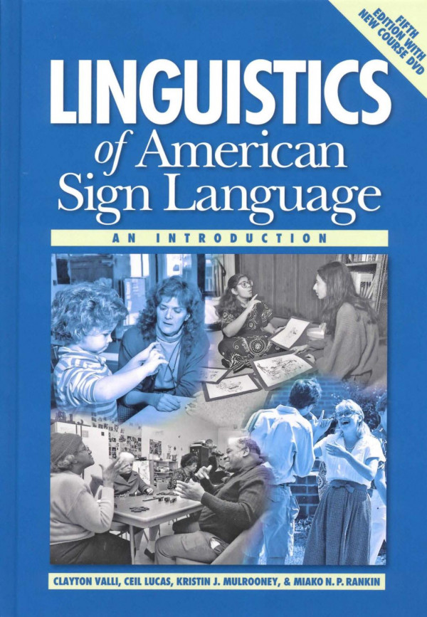 Linguistics Of American Sign Language An Introduction 5th Edition Clayton Valli