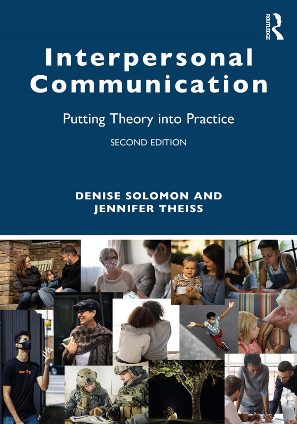 Interpersonal Communication Putting Theory Into Practice 2nd Edition Denise Solomon