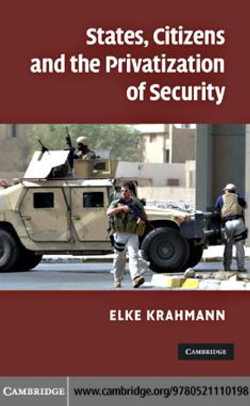 States Citizens And The Privatisation Of Security Elke Krahmann