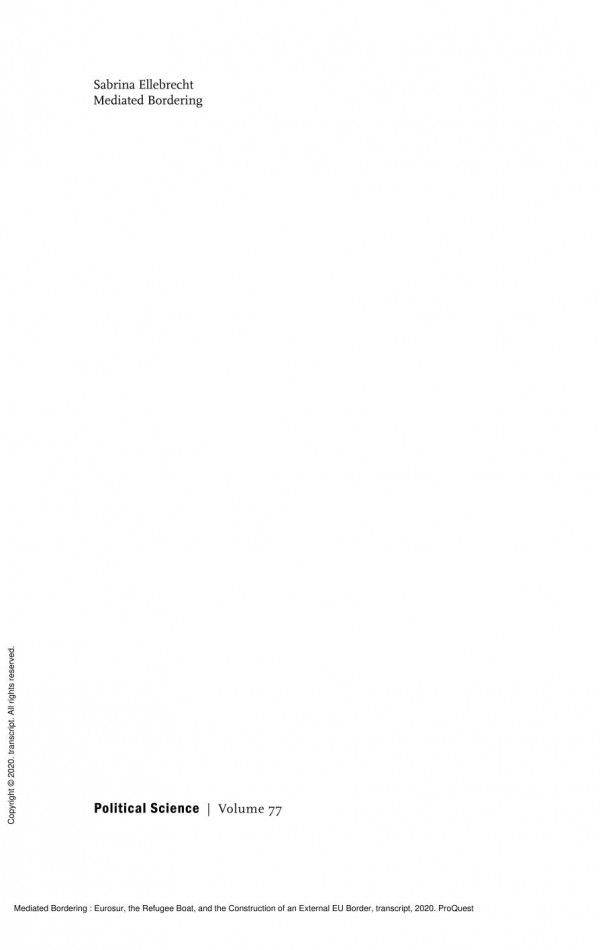 Mediated Bordering Eurosur The Refugee Boat And The Construction Of An External Eu Border 1st Edition Sabrina Ellebrecht