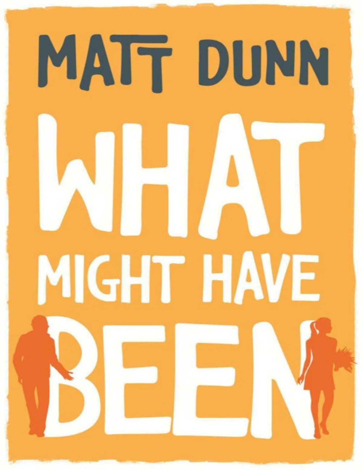 What Might Have Been Matt Dunn