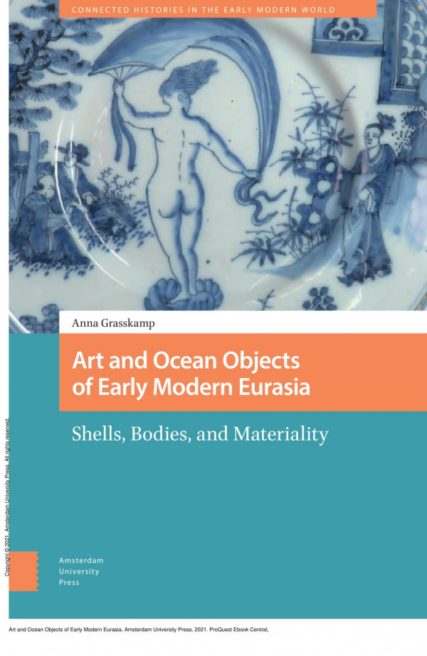 Art And Ocean Objects Of Early Modern Eurasia 1st Edition Grasskamp