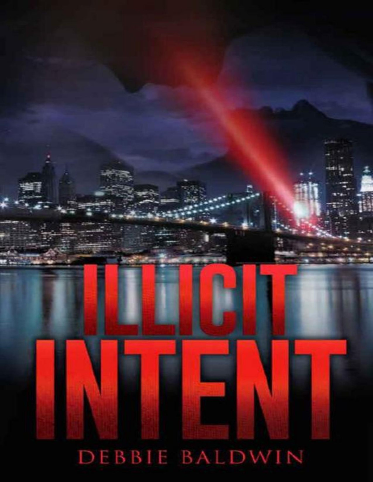 Illicit Intent Bishop Security Series Book 2 Debbie Baldwin
