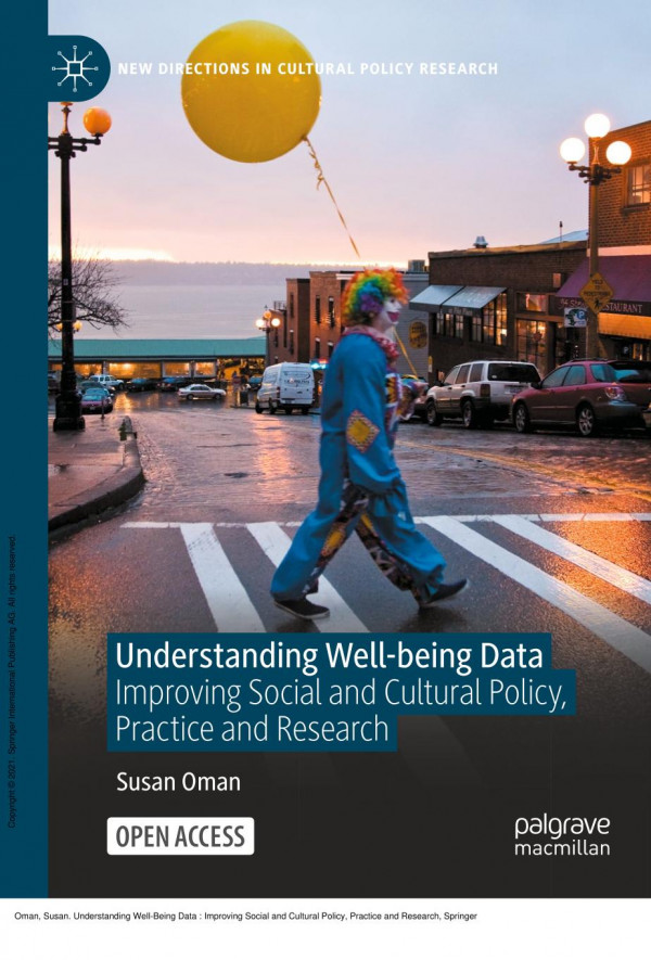 Understanding Wellbeing Data Improving Social And Cultural Policy Practice And Research 1st Edition Susan Oman