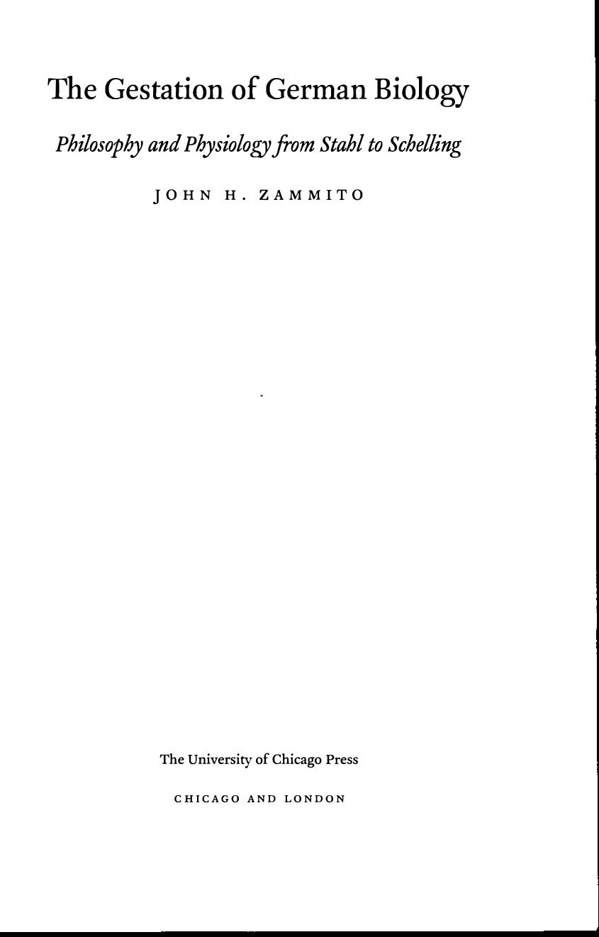 The Gestation Of German Biology Philosophy And Physiology From Stahl To Schelling John H Zammito