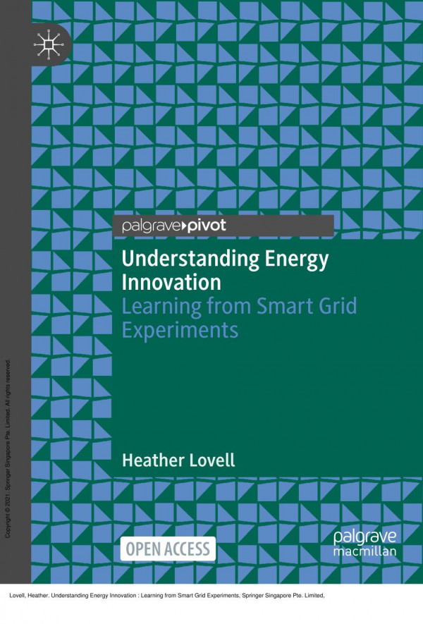 Understanding Energy Innovation Learning From Smart Grid Experiments 1st Edition Heather Lovell