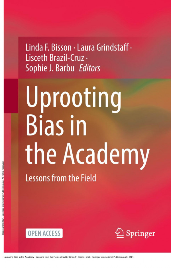 Uprooting Bias In The Academy Lessons From The Field 1st Edition Linda F Bisson