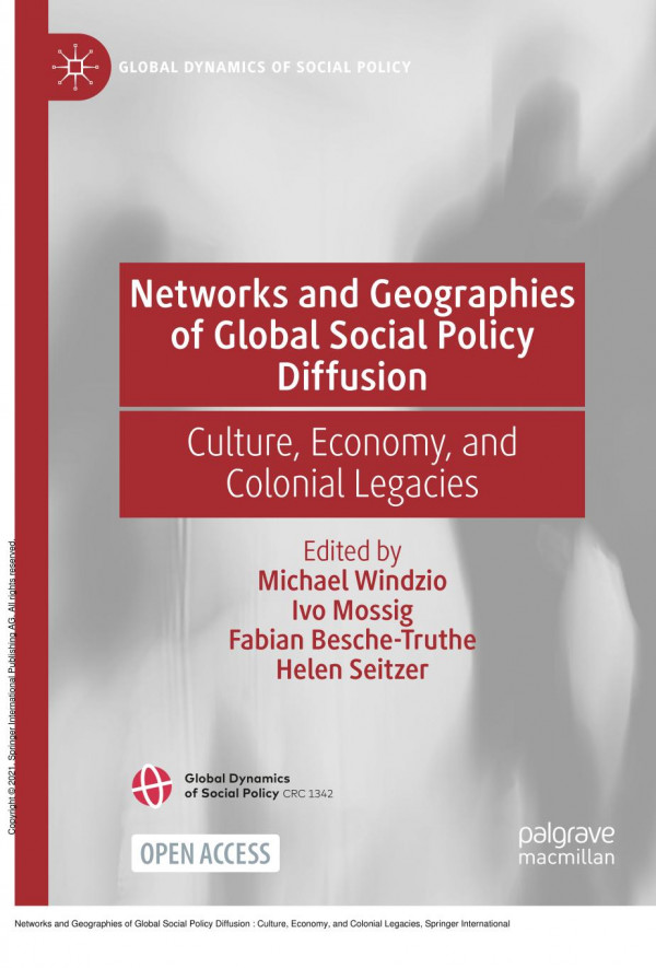 Networks And Geographies Of Global Social Policy Diffusion Culture Economy And Colonial Legacies 1st Edition Michael Windzio