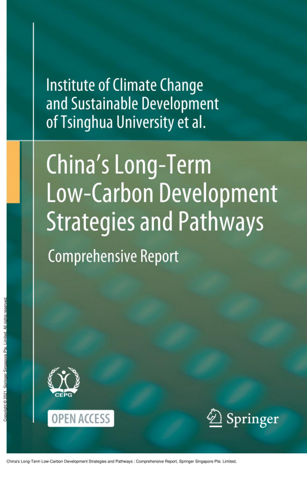 Chinas Longterm Lowcarbon Development Strategies And Pathways Comprehensive Report 1st Edition Institute Of Institute Of Climate Change And Sustainable Development Of Tsinghua University Et Al