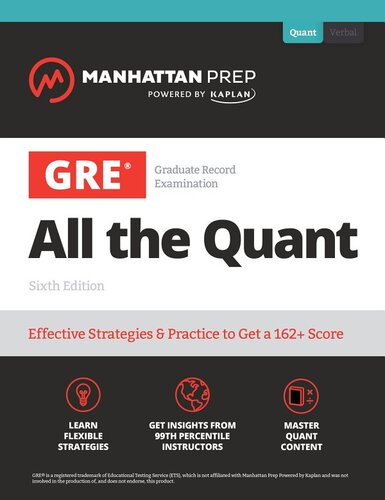 Gre All The Quant Effective Strategies Practice From 99th Percentile Instructors Sixth Edition 6th Edition Manhattan Prep