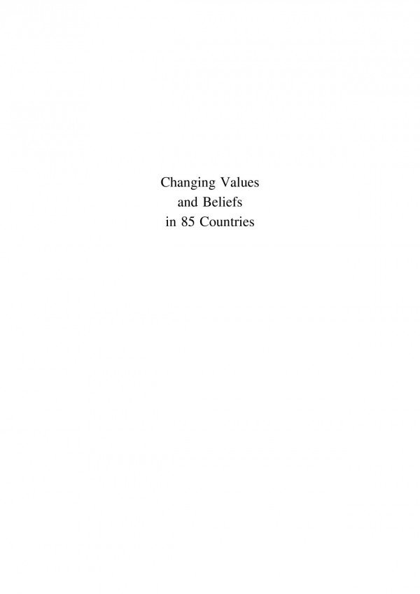 Changing Values And Beliefs In 85 Countries Trends From The Values Surveys From 1981 To 2004 1st Edition Loek Halman Ronald L Inglehart Jaime Dezmedrano Ruud Luijkx Alejandro Moreno Miguel Basez
