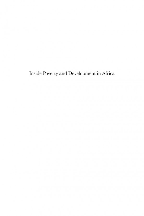 Inside Poverty And Development In Africa Critical Reflections On Propoor Policies 1st Edition Marcel Rutten Andr Leliveld Dick Foeken