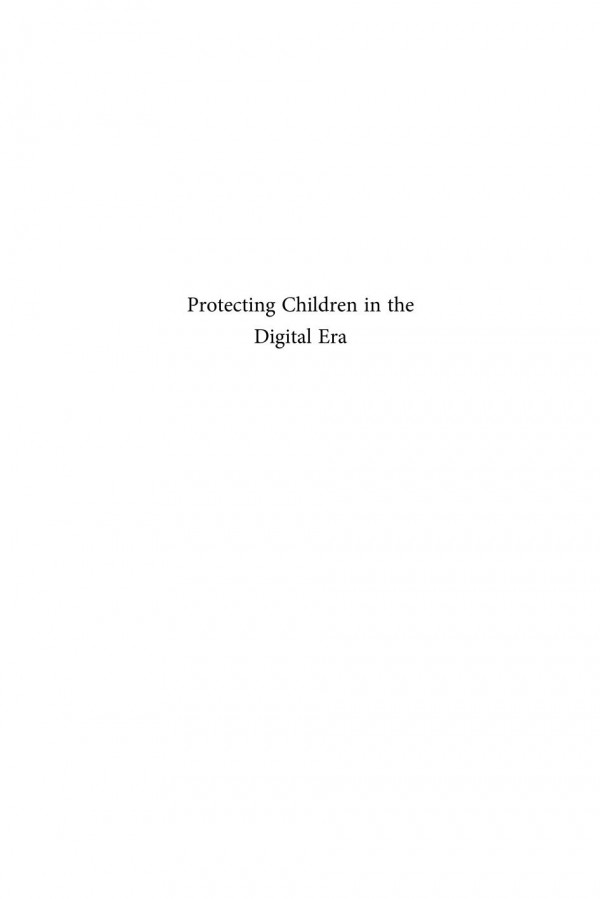 Protecting Children In The Digital Era The Use Of Alternative Regulatory Instruments 1st Edition Eva Lievens