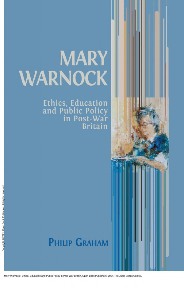 Mary Warnock Ethics Education And Public Policy In Postwar Britain 1st Edition Philip Graham