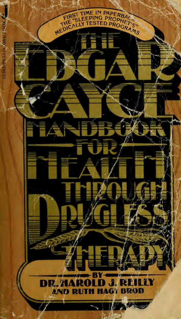 The Edgar Cayce Handbook For Health Through Drugless Therapy Revised Harold J Reilly