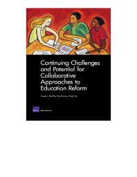 Continuing Challenges And Potential For Collaborative Approaches To Education Reform 1st Edition Susan J Bodilly Rita Karam Nate Orr