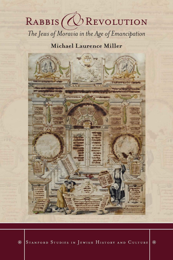Rabbis And Revolution The Jews Of Moravia In The Age Of Emancipation 1st Edition Michael Miller