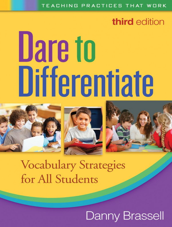 Dare To Differentiate Vocabulary Strategies For All Students 3rd Edition Danny Brassell