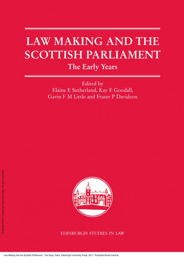 Law Making And The Scottish Parliament The Early Years 1st Edition Elaine E Sutherland Kay E Goodall Gavin Fm Little Fraser P Davidson