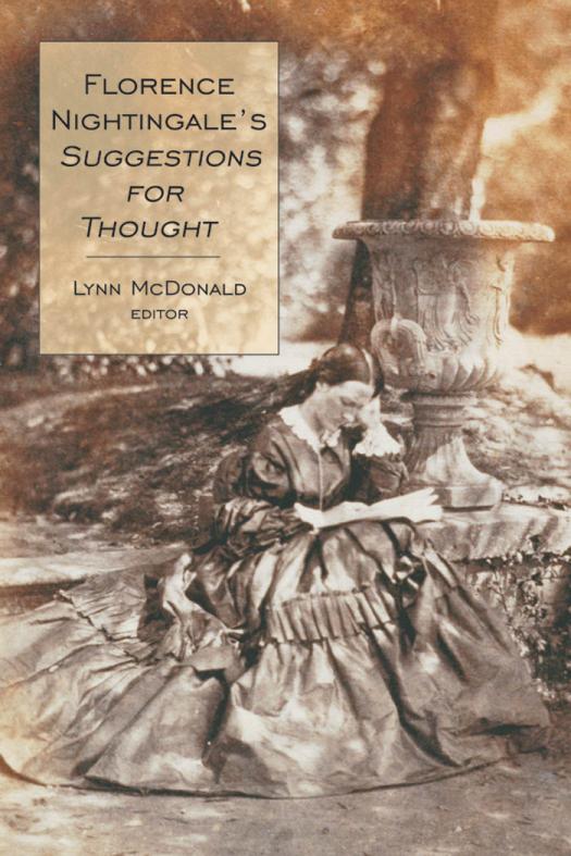 Collected Works Of Florence Nightingale Florence Nightingales Suggestions For Thought 1st Edition Lynn Mcdonald Lynn Mcdonald