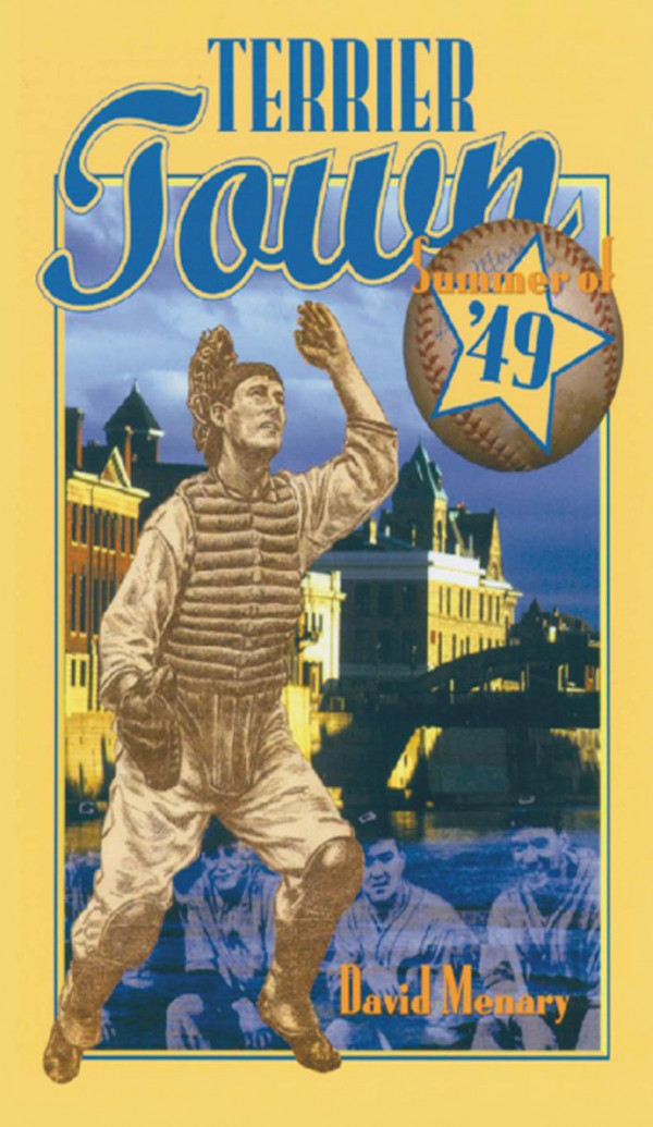 Terrier Town Summer Of 49 1st Edition David Menary