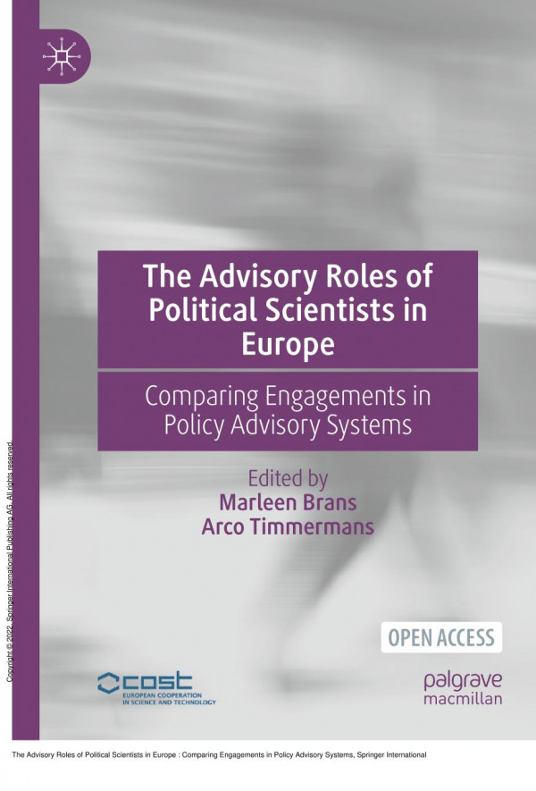 The Advisory Roles Of Political Scientists In Europe Comparing Engagements In Policy Advisory Systems 1st Edition Marleen Brans