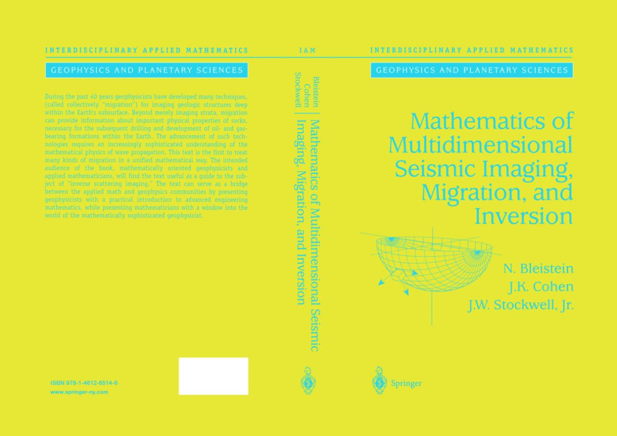 Mathematics Of Multidimensional Seismic Imaging Migration And Inversion 1st Edition N Bleistein