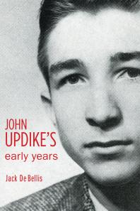 John Updikes Early Years Jack De Bellis
