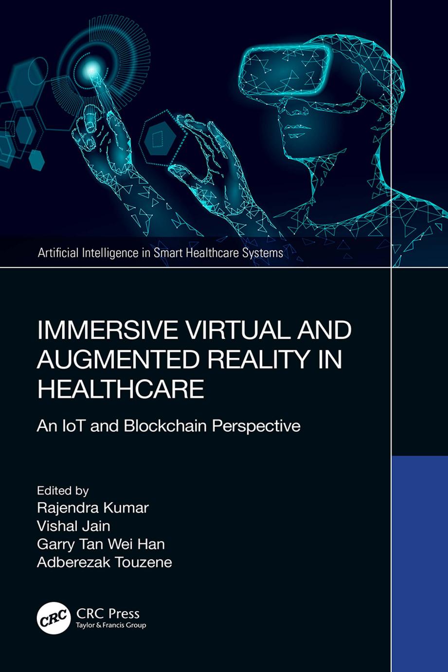 Immersive Virtual And Augmented Reality In Healthcare An Iot And Blockchain Perspective Rajendra Kumar