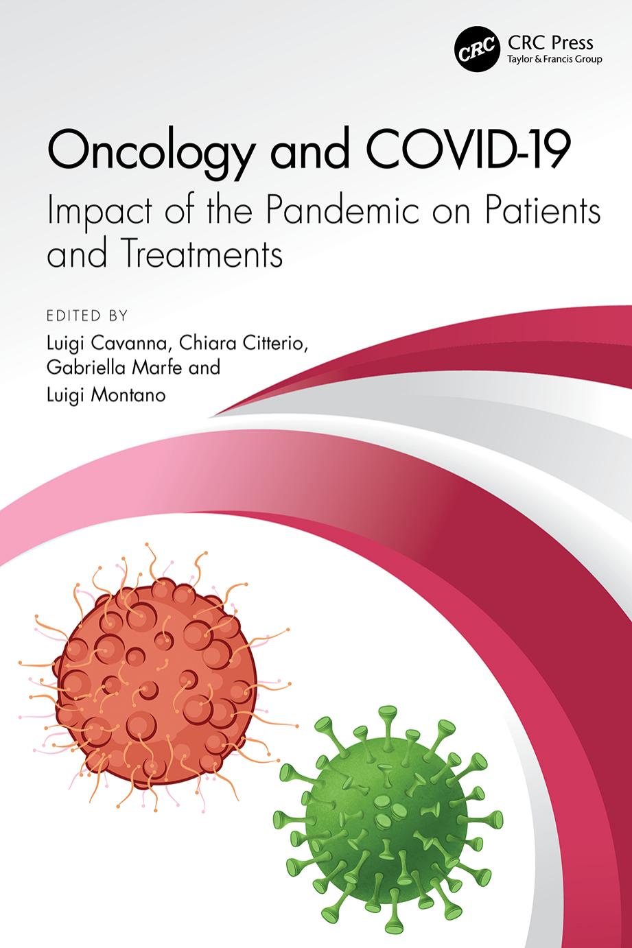 Oncology And Covid19 Impact Of The Pandemic On Patients And Treatments Luigi Cavanna