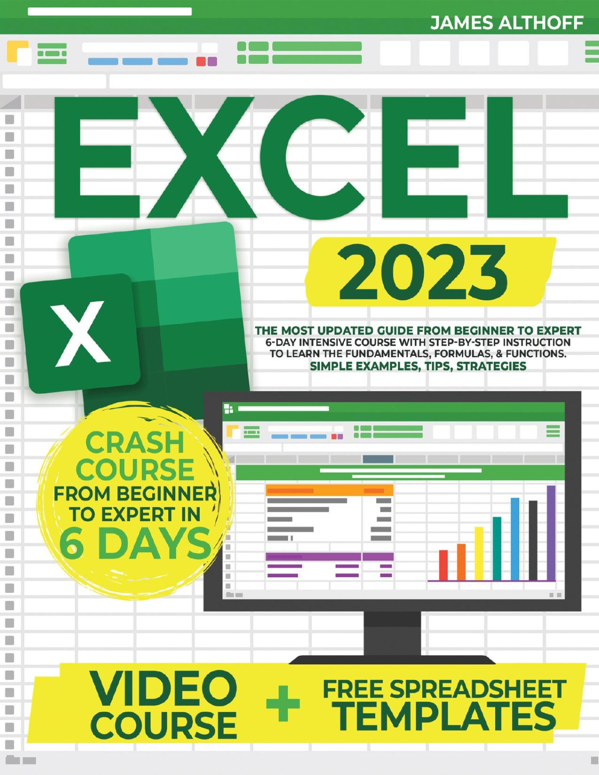 Excel 2023 The Most Updated Guide From Beginner To Expert James Althoff