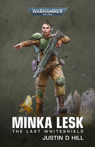 Minka Lesk The Last Whiteshield A Minka Lesk Omnibus 1st Edition Justin D Hill